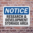 thumbnail image 4 of (2 Pack) Research And Development Storage Area OSHA Notice Sign 18 Inch X 12 Inch Plastic Sign, Weather Resistant, UV Protected for Workplace, Business, and Construction Site, Made in, 4 of 8