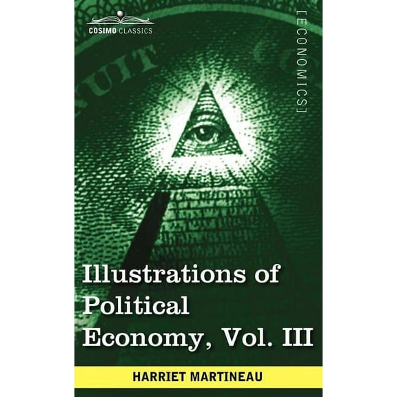 Illustrations of Political Economy, Vol. III (in 9 Volumes) (Paperback)