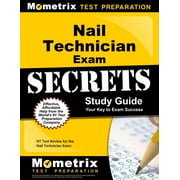 Nail Technician Exam Secrets Study Guide : NT Test Review for the Nail Technician Exam