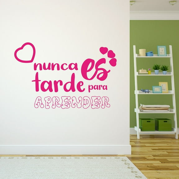 Spanish Wall Decals for Care Taker Daycare - Nunca es tarde para aprender It's Never Too Late To Learn Motivation Quote Typography Home Wall Sticker - Size: 10 In x 6 In