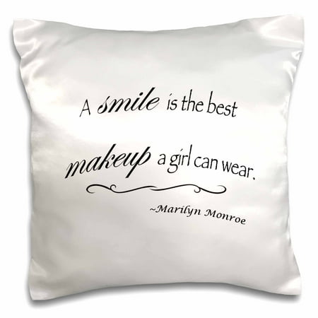 3dRose A smile is the best makeup a girl can wear, Marilyn Monroe quote, Pillow Case, 16 by