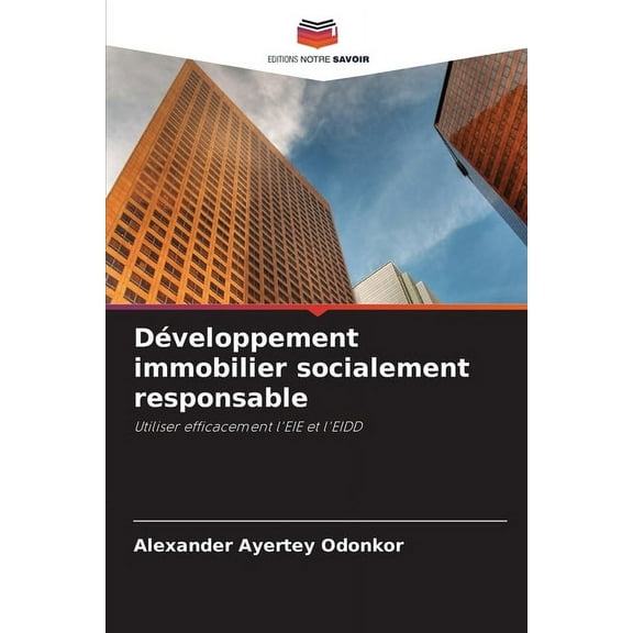 DÃ©veloppement immobilier socialement responsable, (Paperback)