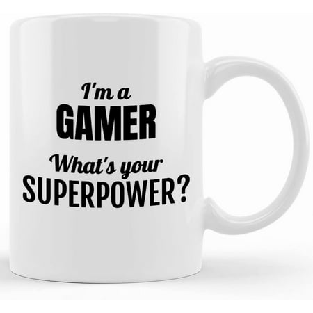 

Fun Gamer Mug Gift For Gamer Video Game Gift Game Player Mug I_m A Gamer What_s Your Superpower_ Birthday Present For Son Or Friend Novelty Coffee Mugs 11oz 15oz Mug