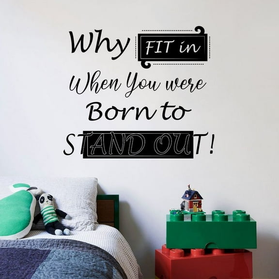 Why Fit In When You Were Born To Stand Out Life Quote Vinyl Wall Art Wall Sticker Wall Decal Home Room Boys Girls Kids Children Nursery Playroom Wall Decoration Home Studio Office Size (40x40 inch)