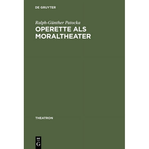 Theatron Operette als Moraltheater, Book 39, (Hardcover)
