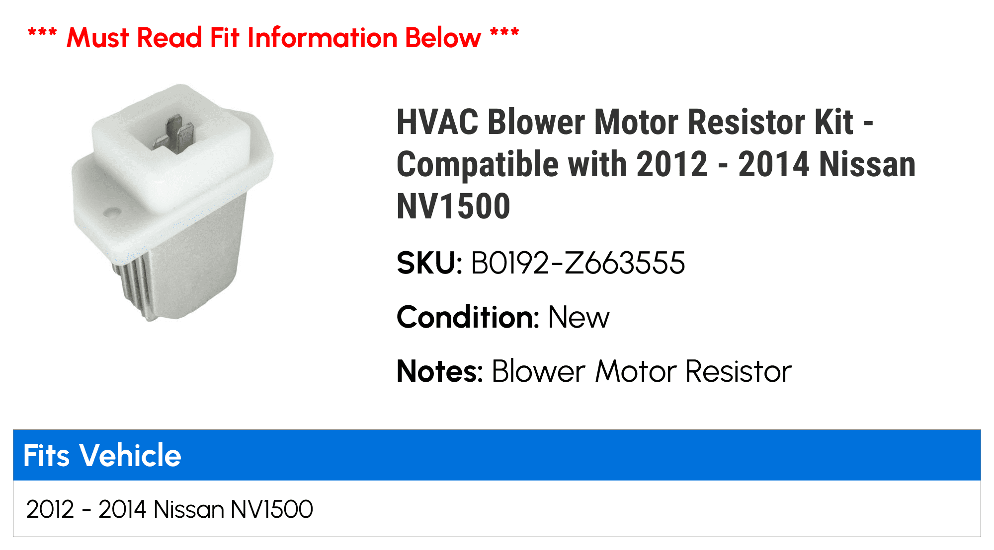 HVAC Blower Motor Resistor Kit - Compatible with 2012 - 2014 Nissan NV2500 2013