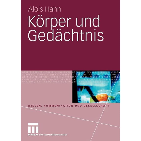Wissen, Kommunikation Und Gesellschaft Körper Und Gedächtnis, (Paperback)