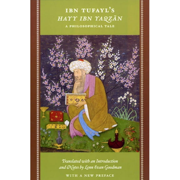 Ibn Tufayl's Hayy Ibn Yaqzan: A Philosophical Tale, (Paperback)