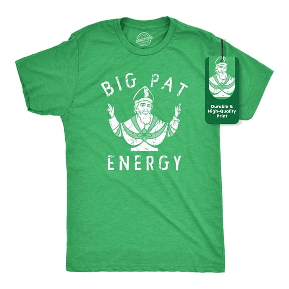 Mens Big Pat Energy T Shirt Funny Saint Patricks Day Parade Lovers Tee for Guys Graphic Tees