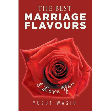 The Best Marriage Flavours - eBook (Best Shisha Flavour Mix)