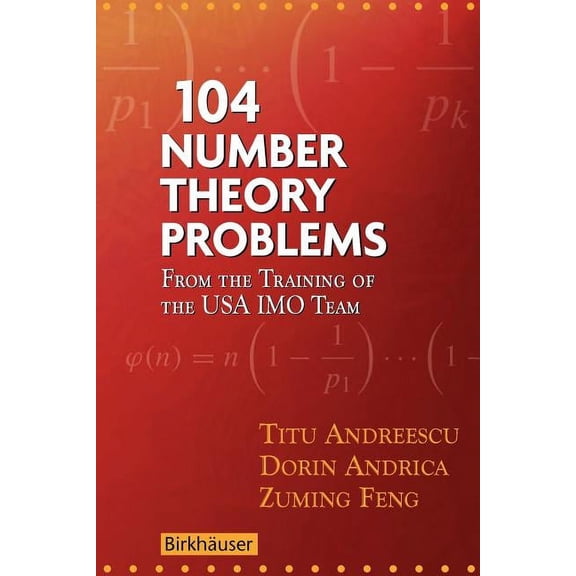 104 Number Theory Problems: From the Training of the USA Imo Team, (Paperback)