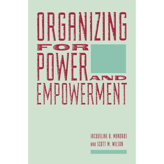 Empowering the Powerless: A Social Work Organizing for Power and Empowerment, (Hardcover)