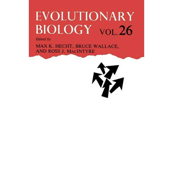 Evolutionary Biology Evolutionary Biology: Volume 26, Book 26, (Paperback)