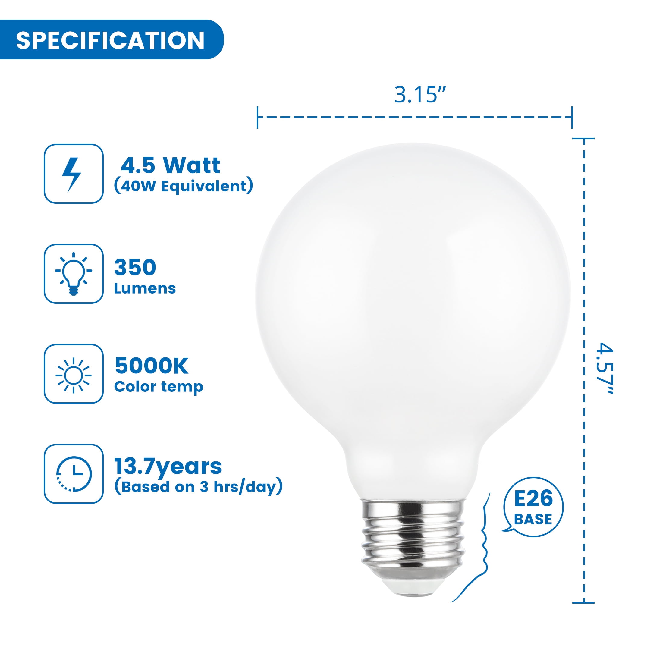 (2 pack) Great Value LED Bulb, 4.5-Watt (40W Equivalent) G25 Deco Bulbs E26 Base, Daylight, 3-Pack, CA