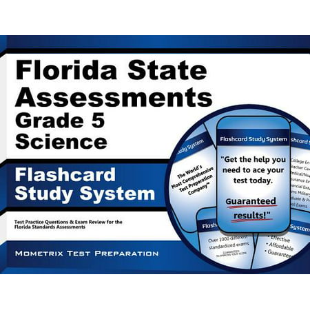 Florida State Assessments Grade 5 Science Flashcard Study System: FSA Test Practice Questions & Exam Review for the Florida Standards