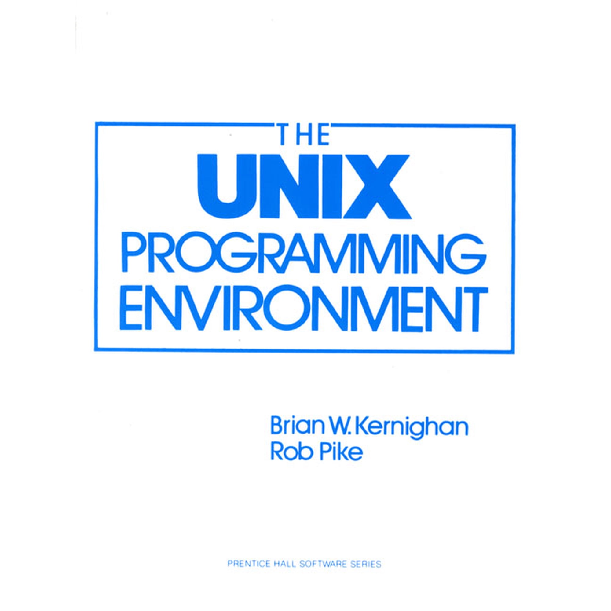 Prentice-Hall Software Series The Unix Programming Environment, (Paperback)