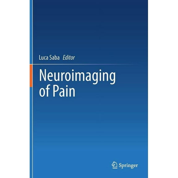 Neuroimaging of Pain, (Hardcover)