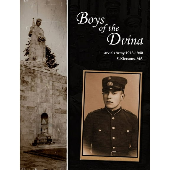 Boys of the Dvina - Latvia's Army 1918-1940 (Paperback)