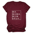 thumbnail image 4 of RMGVDSD Womens T-Shirts Mama Shirts For Women Loose Fit Ma Mama Mom Bruh Letter Print Short Sleeve T Shirt Fashion Loose Blouse, 4 of 4
