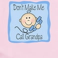 thumbnail image 2 of CafePress - Don't Make Me Call Grandpa Boy - Baby Light Bodysuit, Size Newborn - 24 Months, 2 of 4