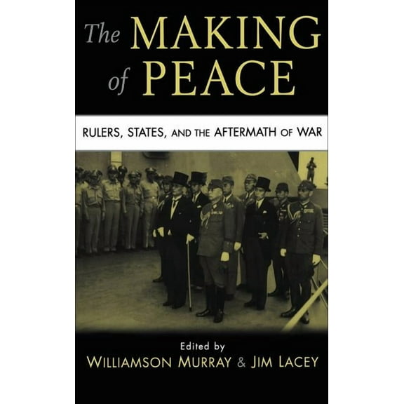 The Making of Peace, (Hardcover)