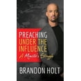 thumbnail image 1 of Pre-Owned Preaching Under the Influence: A Minister's Struggle (Hardcover) 1948400537 9781948400534, 1 of 1