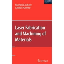 Laser Fabrication and Machining of Materials, (Hardcover)