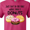 thumbnail image 4 of Inktastic Just Skip to the Part Where There's Donuts T-Shirt, 4 of 5