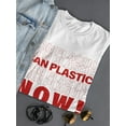 thumbnail image 3 of Ban Plastic Now! Women T-Shirt, Female x-Large, 3 of 4
