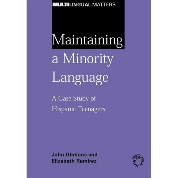 Multilingual Matters: Maintaining a Minority Language: A Case (Paperback)
