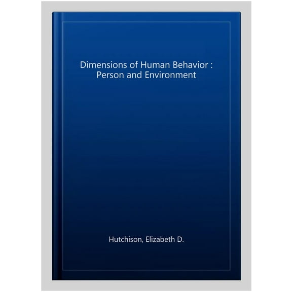 Pre-Owned Dimensions of Human Behavior: Person and Environment (Paperback) 1483303918 9781483303918