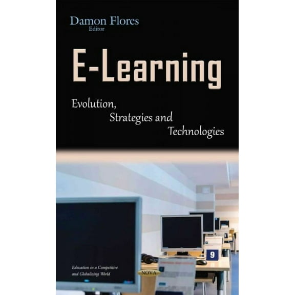 E-Learning : Evolution, Strategies and Technologies