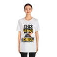 thumbnail image 3 of This Is Not A Drill Hand Holding A Hammer Funny Construction Carpenter Tee, 3 of 12
