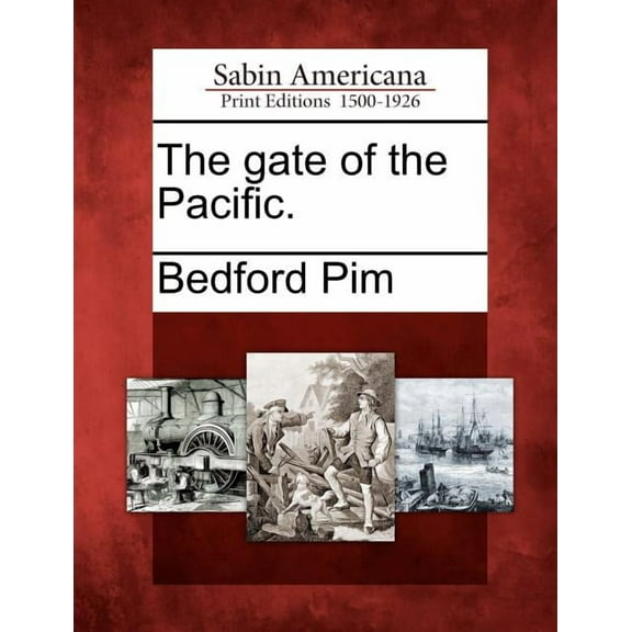 The Gate of the Pacific. (Paperback)