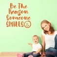 thumbnail image 3 of Inspirational Quote Wall Sticker Be Reason Someone Smiles Removable Home Art Decals 18x18-Inch Orange, 3 of 5