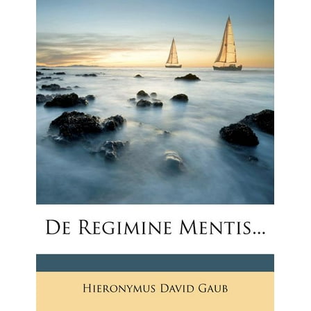 de Regimine Mentis...