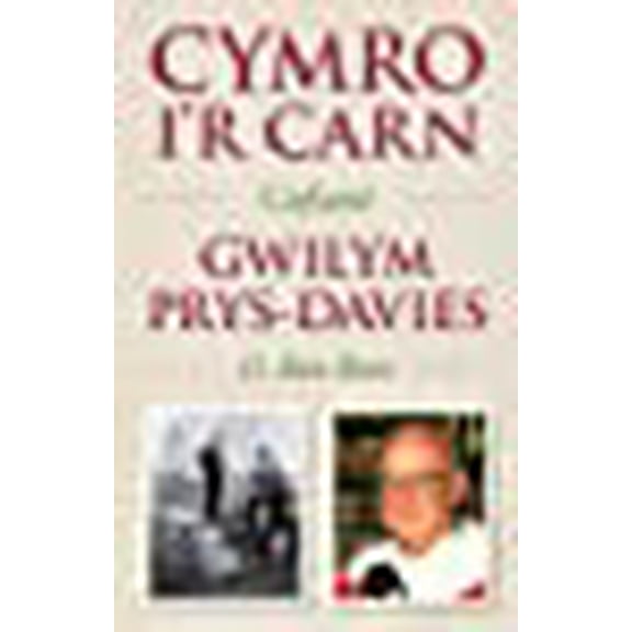 Cymro I'R Carn, Cofiant Gwilym Prys-Davies