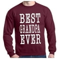 thumbnail image 1 of Shop4Ever Men's Best Grandpa Ever Father's Day Grandparent Crewneck Sweatshirt XXX-Large Maroon, 1 of 5