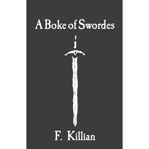 A Boke of Swordes, (Paperback)