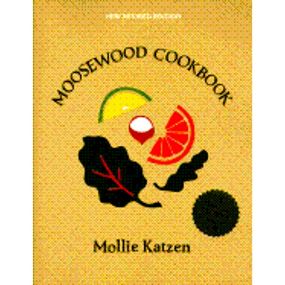 The Moosewood Cookbook (Paperback) by Mollie Katzen