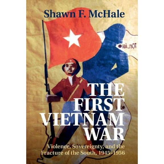 The First Vietnam War, (Paperback)