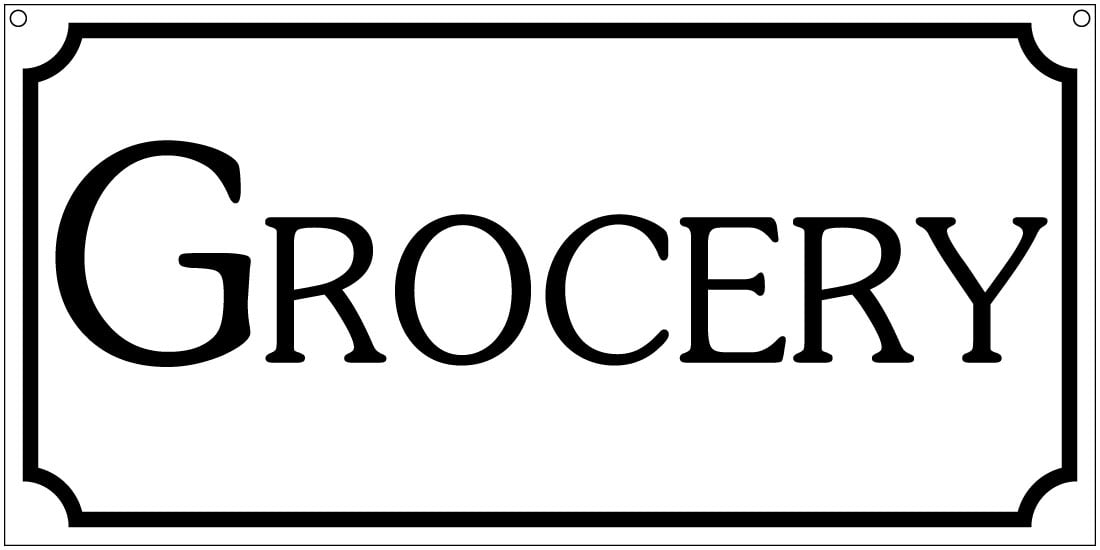 Grocery 6x12 Aluminum Food Store Farm house Decor sign