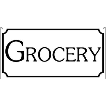 Grocery- 6x12 Aluminum Food Store Farm house Decor sign