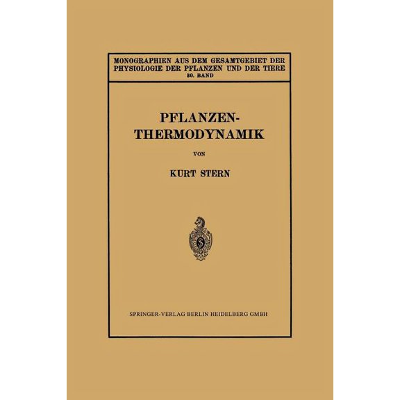 Monographien Aus Dem Gesamtgebiet der Ph Pflanzenthermodynamik, Book 30, (Paperback)