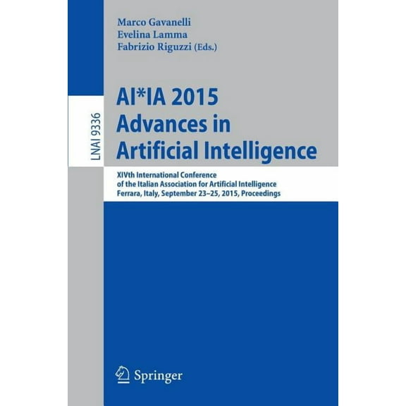 Ai*ia 2015 Advances in Artificial Intelligence: Xivth International Conference of the Italian Association for Artificial, (Paperback)