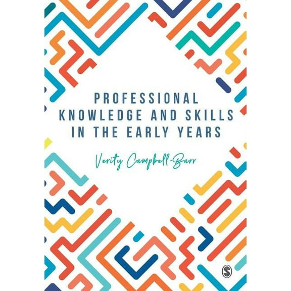 Professional Knowledge & Skills in the Early Years, (Paperback)