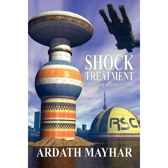 Shock Treatment: An Account of Granary's War: A Science Fiction Novel, (Paperback)