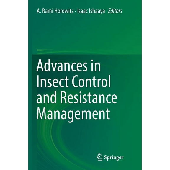 Advances in Insect Control and Resistance Management, (Paperback)