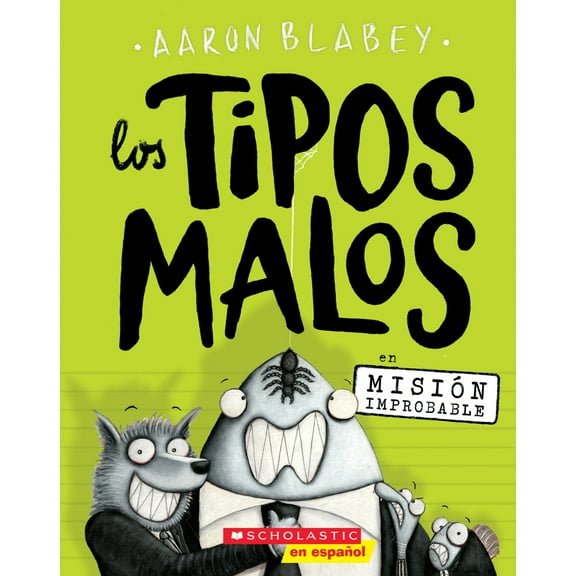 Pre-Owned Los Tipos Malos En Misión Improbable (the Bad Guys in Mission Unpluckable): Volume 2 (Paperback) 1338155504 9781338155501