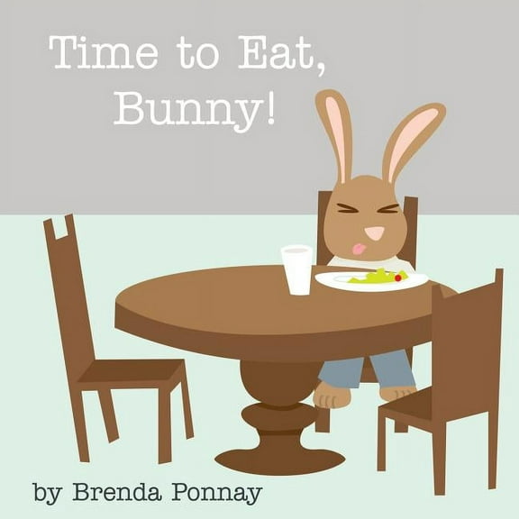 Time to Eat, Bunny!, (Paperback)